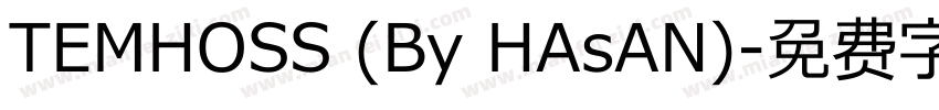 TEMHOSS (By HAsAN)字体转换